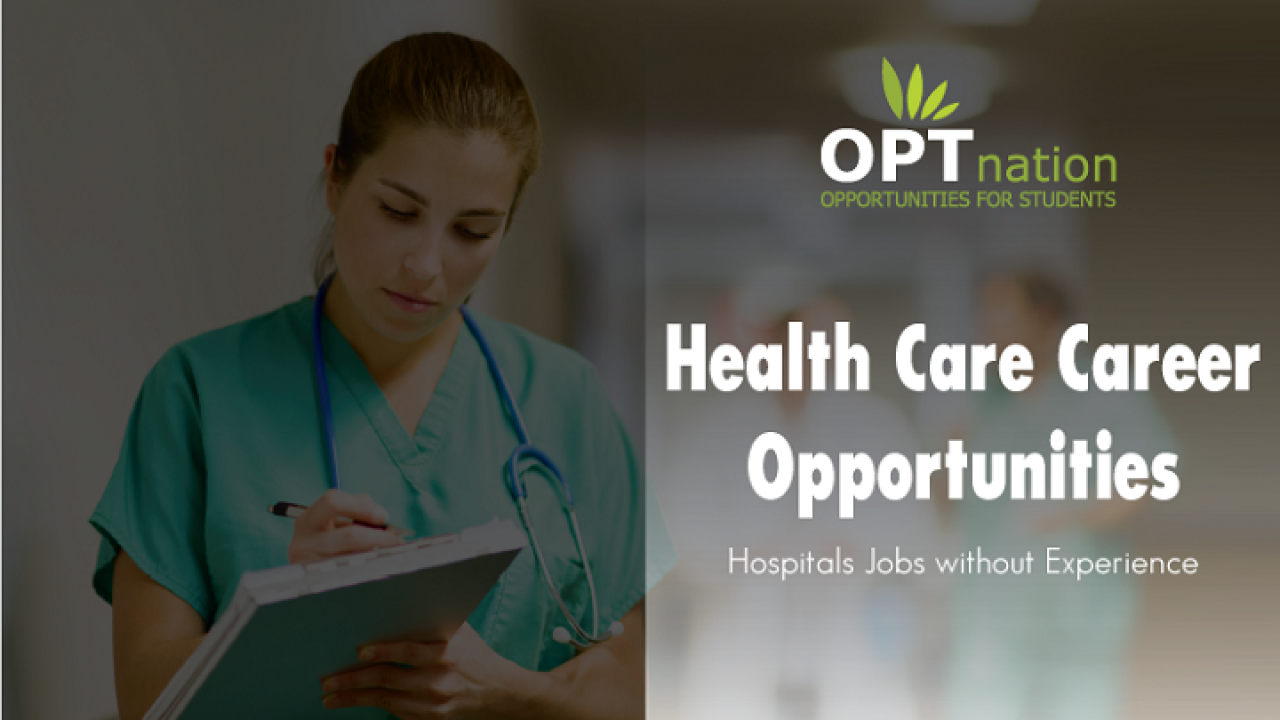 Hospital Career In Usa Get Jobs At Hospitals With No Experience In Usa