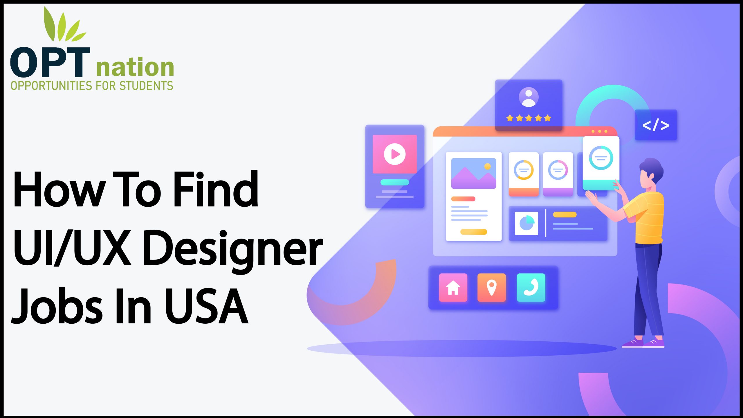 How To Find UI UX Designer Jobs In USA OPT Nation