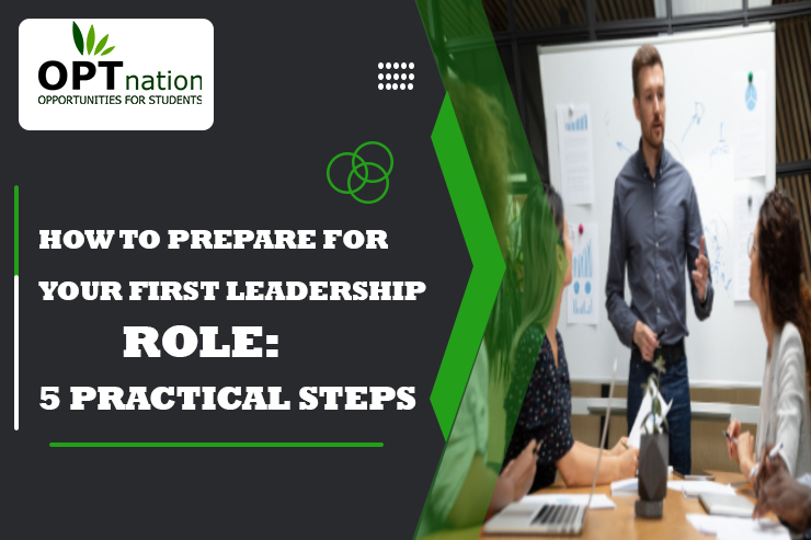 How to Prepare for Your First Leadership Role: 5 Practical Steps