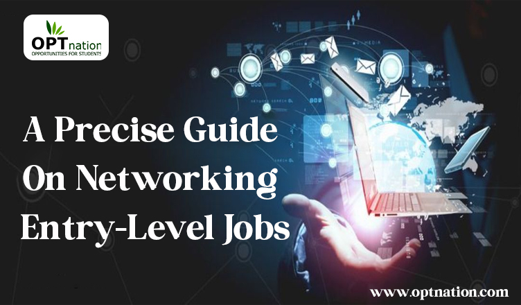 A Precise Guide on Networking Entry-Level Jobs