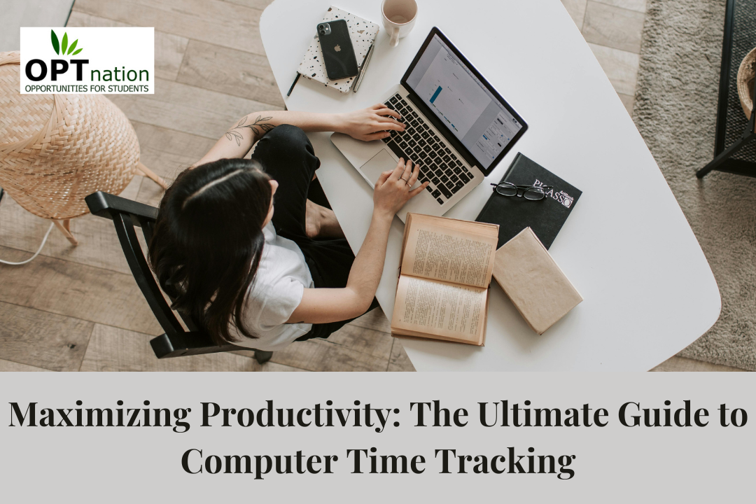 Maximizing Productivity: The Ultimate Guide to Computer Time Tracking ...